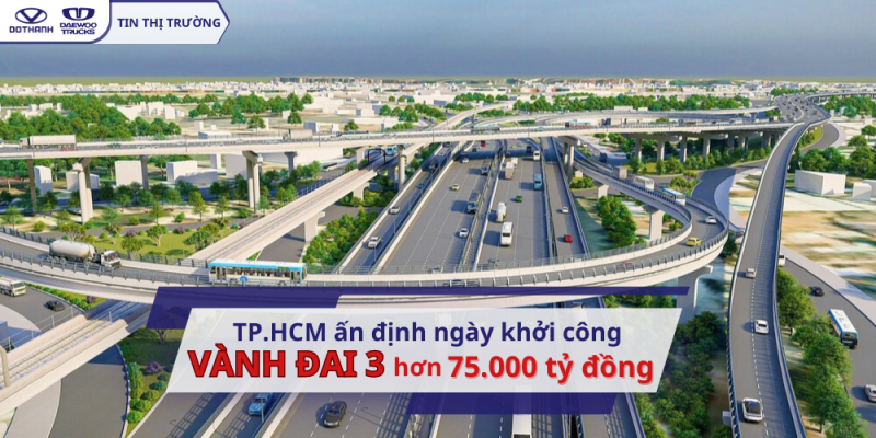 TP. HCM ấn định ngày khởi công đường vành đai 3 hơn 75.000 tỷ đồng
