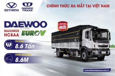 Chính thức ra mắt dòng xe tải mới Daewoo HC8AA tại Việt Nam