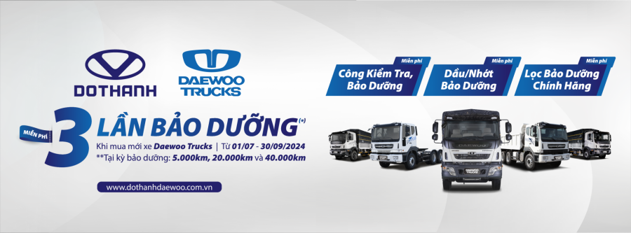 Chương trình khuyến mãi “Miễn phí 3 lần bảo dưỡng” khi mua xe Daewoo Trucks