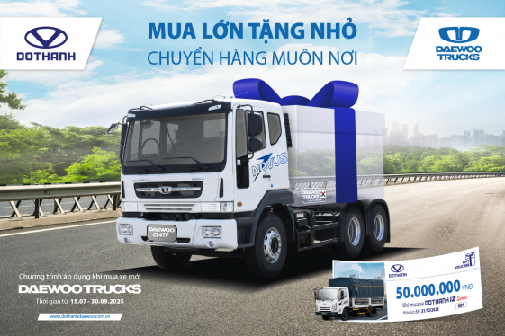 Mua xe DAEWOO TRUCKS tặng voucher 50 TRIỆU | Khuyến mại “Mua Lớn Tặng Nhỏ, Chuyển Hàng Muôn Nơi”
