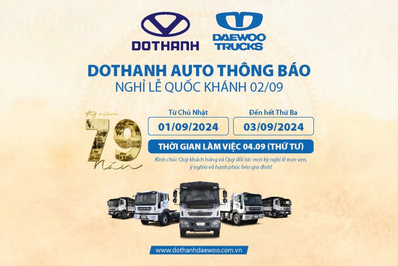 DAEWOO TRUCKS VIỆT NAM - DOTHANH AUTO THÔNG BÁO LỊCH NGHỈ LỄ QUỐC KHÁNH 2/9