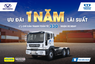 Mua xe DAEWOO TRUCKS hưởng 1 NĂM lãi suất vay ưu đãi | Khuyến mại DoThanh Auto x Nam A Bank